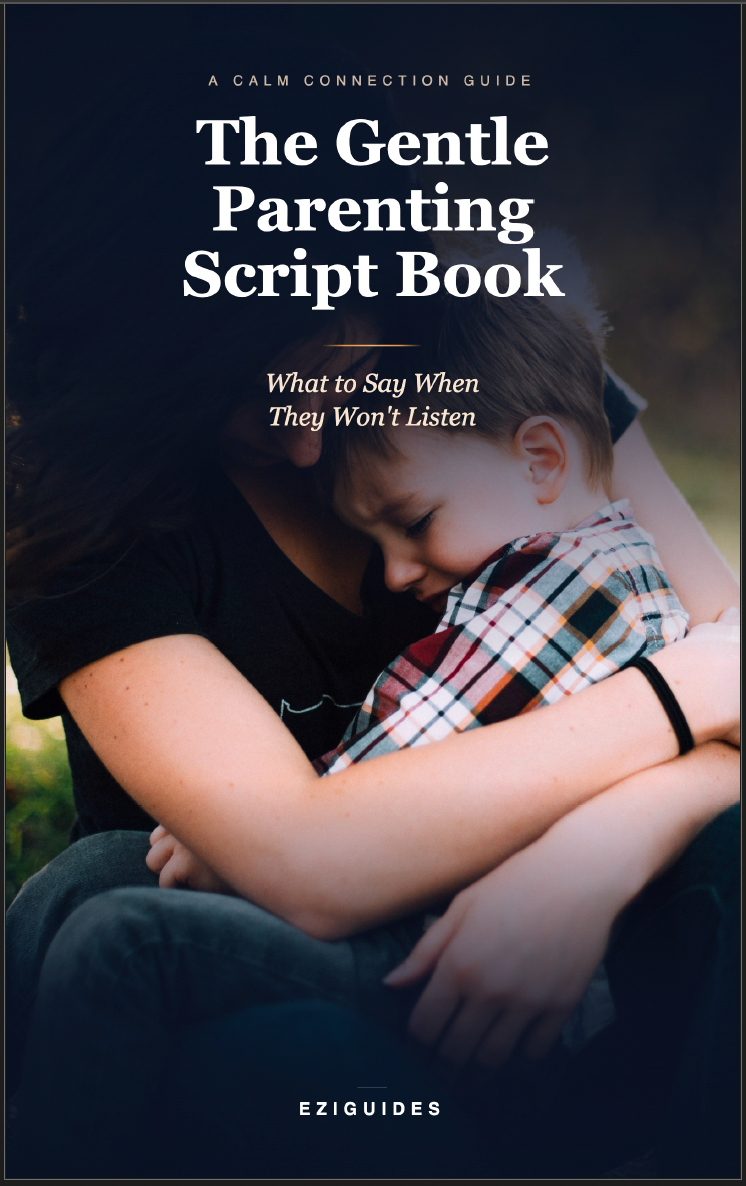 The Gentle Parenting Script Book: What to Say When They Won't Listen